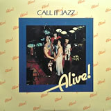 ALIVE! /  Call It Jazz