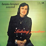 BRANO HRONEC SOUND / Srdecny Pozdrav