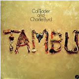 CAL TJADER AND CHARLIE BYRD / Tambu