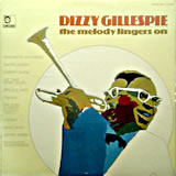 DIZZY GILLESPIE / The Melody Lingers On