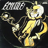 ECUME / Ecume