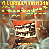 EDDY DRIVER / A L'orgue Hammond