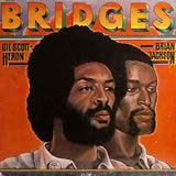 GIL SCOTT HERON AND BRIAN JACKSON / Bridges