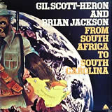 GIL SCOTT-HERON AND BRIAN JACKSON / From South Africa To South Carolina