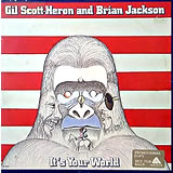 GIL SCOTT-HERON AND BRIAN JACKSON / It's Your World