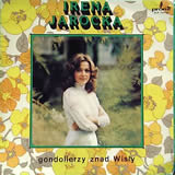 IRENA JAROCKA / Gondolierzy Znad Wisly