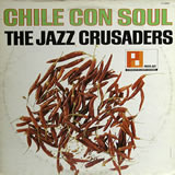 JAZZ CRUSADERS / Chile Con Soul