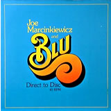 JOE MARCINKIEWICZ AND BLU / Direct To Disk
