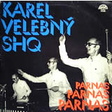 KAREL VELEBNY & SHQ / PARNAS