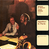 MARCO DI MARCO & CHRIS WOODS SEXTET / Together In Paris