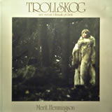 MERIT HEMMINGSON / Trollskog