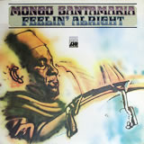 MONGO SANTAMARIA / Feelin' Alright