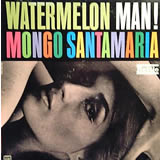 MONGO SANTAMARIA / Watermelon Man