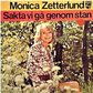 MONICA ZETTERLUND / Sakta Vi Ga Genom Stan