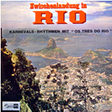OS TRES DO RIO / Zwischenlandung In Rio (A Flight To Rio)