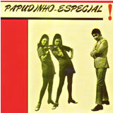 [CD] PAPUDINHO / Especial!