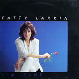 PATTY LARKIN / I'm Fine