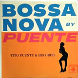 TITO PUENTE / Bossa Nova By Puente