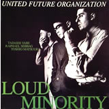 UNITED FUTURE ORGANIZATION /  Loud Minority