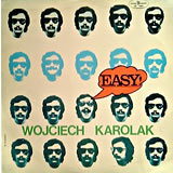 WOJCIECH KAROLAK / Easy