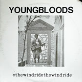 YOUNGBLOODS / Ride The Wind