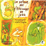 [CD] LE RETOUR DES P'TITS LOUPS DU JAZZ / le retour des p'tits loups du jazz