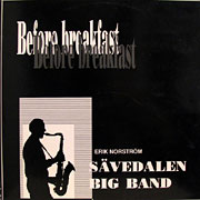 ERIK NORSTROM, SAVEDALEN BIG BAND / Before Breakfast