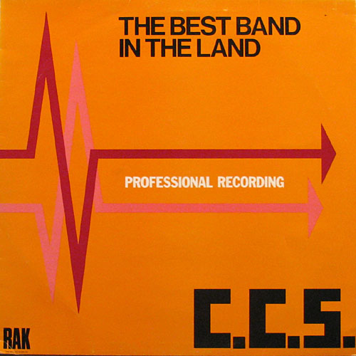CCS The Best Band In The Land CCS The Best Band In The Land