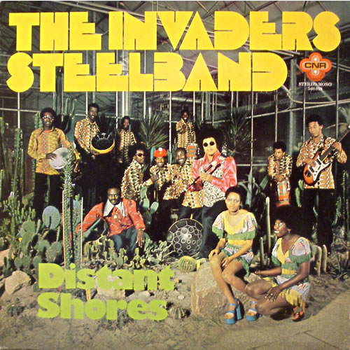 Invaders Steelband The Invaders Steelband Distant Shores Invaders Steelband The Invaders Steelband Distant Shores