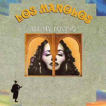 LOS MANOLOS / All My Loving / La Balsa (Para Ti, Gato) 