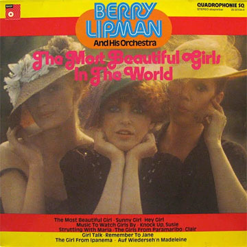 BERRY LIPMAN AND HIS ORCHESTRA / The Most Beautiful Girls In The World