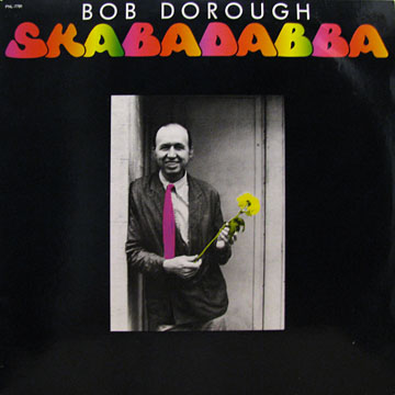 BOB DOROUGH / Skabadabba