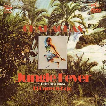 CHAKACHAS / Jungle Fever / El Canyon Rojo