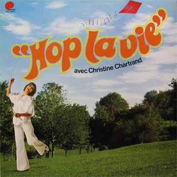 CHRISTINE CHARTRAND / Hop La Vie