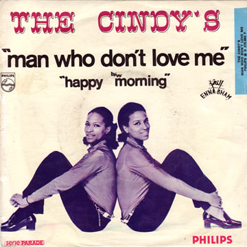 CINDY'S / Man Who Don't Love Me / Happy Morning