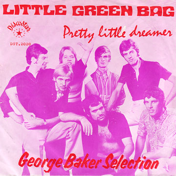 GEORGE BAKER SELECTION / Little Green Bag