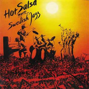 HOT SALSA / Meets Swedish Jazz