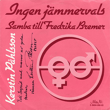 KERSTIN PAHLSSON / Samba Till Fredrika Bremer / Ingen Jammervals