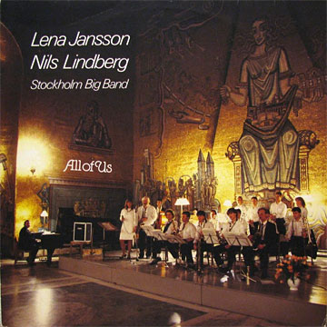 LENA JANSSON, NILS LINDBERG STOCKHOLM BIGBAND / All Of Us