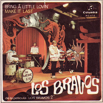 LOS BRAVOS / Bring A Little Lovin' / Make It Last