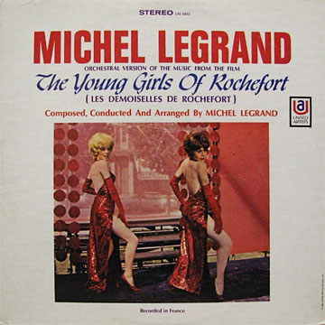 MICHEL LEGRAND / The Young Girls Of Rochefort Orchestral Version