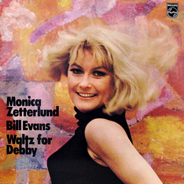 MONICA ZETTERLUND, BILL EVANS / Waltz For Debby