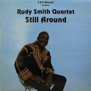 RUDY SMITH QUARTET / Still Around