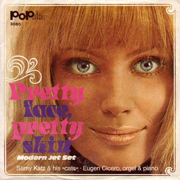 SAMY KATZ & HIS CATS / Modern Jet Set / Pretty Face Pretty Skin