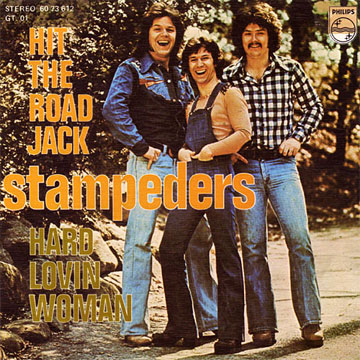 STAMPEDERS / Hit The Road Jack / Hard Lovin Woman