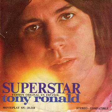 TONY RONALD / Superstar / Now That It's Over