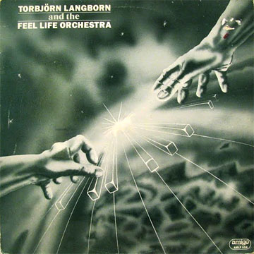 TORBJORN LANGBORN AND THE FEEL LIFE ORCHESTRA / Same