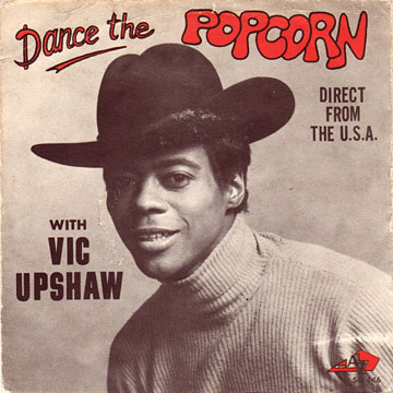 VIC UPSHAW / Popcorn Crazy / Popcorn Lesson