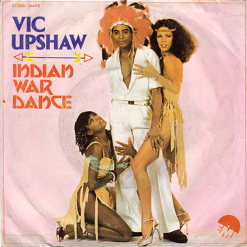 VICTOR UPSHAW / Indian War Dance / I Was Looking For You