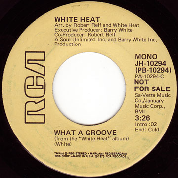 WHITE HEAT / What A Groove